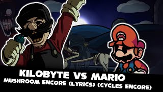 FNF  Kilobyte Vs Mario  Mushroom Encore Lyrics Cycles Encore  ModsHardGameplay [upl. by Svend853]