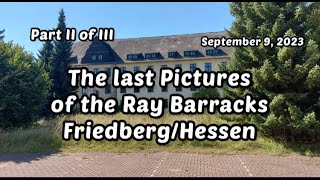 Ray Barracks FriedbergHessen Part II of III September 9 2023 [upl. by Eiralc]