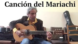 Canción del Mariachi  Fingerstyle [upl. by Gloriana96]