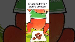 🐭💩Lì Topotto 🐁 trova 7 palline di cacca 💩 pandamangiastorie storieperbambini libriperbambini [upl. by Flemings]