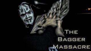 The Bagger Massacre [upl. by Frissell302]