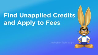 Find Unapplied Credits and Apply to Fees [upl. by Otreblada]