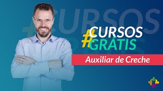 Curso GRÁTIS de Auxiliar de Creche [upl. by Queri]