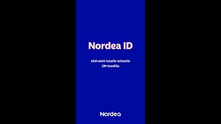 Nordea ID sovelluksen aktivointi QRkoodilla  Nordea Pankki [upl. by Niltiak]