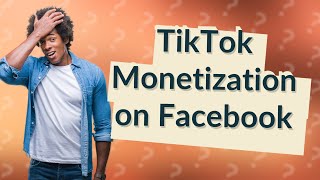 Can TikTok videos be monetized on Facebook [upl. by Joela577]