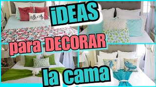 IDEAS PARA DECORAR TU CAMA  TRUCOS INCLUIDOS [upl. by Acined551]