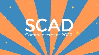 SCAD Commencement 2023  Fri June 2 10 am Presentation of Degrees in Atlanta [upl. by Sessilu]