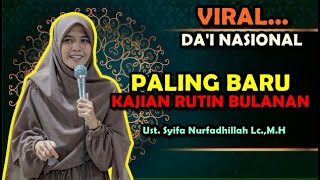 Paling BaruPengajian Rutin Bulanan  Ustadzah Syifa Nurfadhillah LcMH [upl. by Elocim]