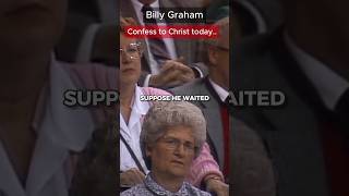 Confess to Christ today billygraham sermons bibleverses [upl. by Maye906]