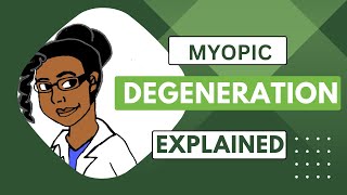 Myopic Degeneration Explained II Learning Ocular Disease Series Myopia CNVM Optometry [upl. by Freddi]