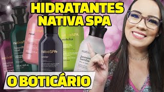 Hidratantes NATIVA SPA O BOTICÁRIO [upl. by Alansen]