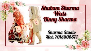 Live Wedding Shubam Sharma Weds Binny Sharma [upl. by Oeak]