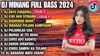 DJ MINANG TERBARU 2024 FULL ALBUM  DJ HARI LAH HAMPIA RAYO KIRONYO X KINI NAN DITANAM VIRAL TIKTOK [upl. by Eednus]