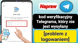 Napraw weryfikacja telefoniczna Telegrama nie działa problem z ładowaniem Telegrama 2024 [upl. by Witte]