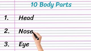 Write 10 Body Parts Name in English  Learn Body Parts Name in English  Body Parts Handwriting [upl. by Ydissak668]