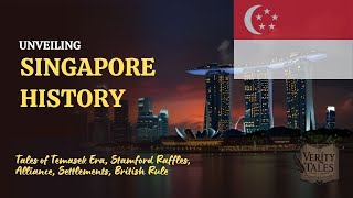 Singapore History Tales of Temasek Era Stamford Raffles Alliance Settlements British Rule [upl. by Trebornhoj]