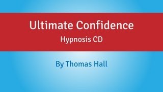 Ultimate Confidence  Hypnosis CD  By Minds in Unison [upl. by Naujed323]