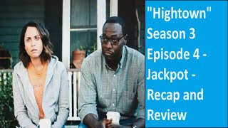 quotHightownquot Season 3 Episode 4  Jackpot  Recap and Review [upl. by Derril983]