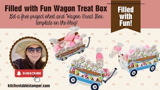 How to make a Filled with Fun Wagon Treat Box with Kitchen Table Stamper [upl. by Horten]