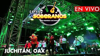 Los Soberanos 2023  Tanda 1  En Vivo en Juchitán de Zaragoza LO MÁS NUEVO [upl. by Adnowal]