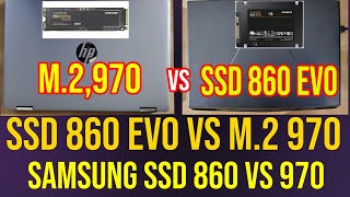 SSD 860 Evo vs m2 970 plus  Samsung SSD 970 Evo  Samsung SSD 860 Evo [upl. by Bound]