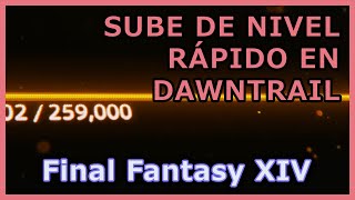 FFXIV Dawntrail  Subir rápido de nivel en Dawntrail especialmente con Pictomancer y Viper [upl. by Wiggins]