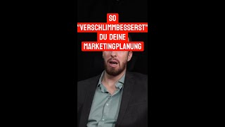 So verschlimmbesserst du deine Marketingplanungmp4 [upl. by Lletniuq]