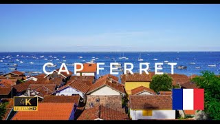 CAP FERRET  France 🇫🇷 4K  Aquitaine  Walking Tour  Oyster Village Old Town Beaches [upl. by Nannie346]