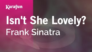 Isnt She Lovely  Frank Sinatra  Karaoke Version  KaraFun [upl. by Darnall]