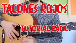 Cómo Tocar Tacones Rojos quotSebastián Yatraquot en Guitarra TUTORIAL FÁCIL [upl. by Lessig]