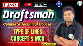 🔴 Lec2 UPSSSC Draftsman  Type of Lines By MANKESH SIR [upl. by Kristianson]