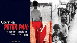 Operación Peter Pan Cerrando el círculo en Cuba 1962 Documental Cubano 34 [upl. by Goddard]