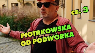 Piotrkowska od podwórka czyli historie najbardziej znanej z łódzkich ulic cz3 Kocham Łódź [upl. by Michey]