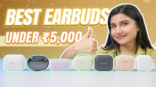 These are The BEST Budget Earbuds in 2024 under ₹5000 [upl. by Eibbob]