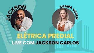 ELÉTRICA PREDIAL  LIVE COM JACKSON CARLOS [upl. by Walli820]