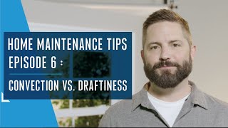 Home Maintenance Series Window Troubleshooting is it a Drafty Window or Convection [upl. by Aryl]