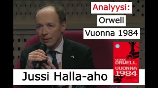 Jussi Hallaaho  Analyysi Orwellin kirjasta Vuonna 1984 [upl. by Anert133]