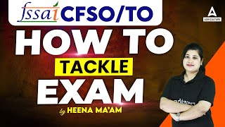 FSSAI CFSOTO Preparation 2024  FSSAI Recruitment 2024  By Heena Mam [upl. by Westberg]