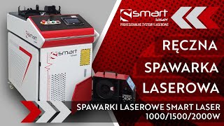 Ręczna Spawarka Laserowa Smart Laser 1000W  1500W  2000W [upl. by Fairley541]