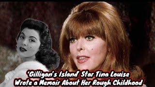 ‘Gilligan’s Island’ Star Tina Louise Wrote a Memoir About Her Rough Childhood [upl. by Ardnohsed869]