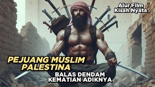 KISAH NYATA BALAS DENDAM PASUKAN MUSLIM PADA PARA TENTARA JERUSALEM  alur cerita film [upl. by Nybbor]