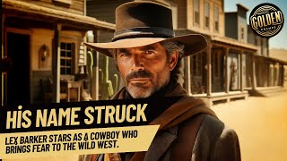 His Name Struck Terror in the Wild West Full Movie Adventure Western Starring Lex Barker [upl. by Elisabetta]