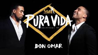 Don Omar  Pura Vida ❤️‍🔥 [upl. by Esinnej]