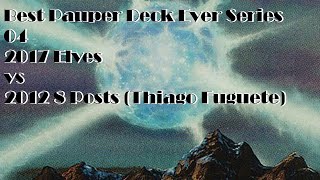 ITA Best Pauper Deck Ever Series  Round 4 vs 8 Posts [upl. by Orfinger]