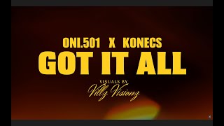 Oni501 x Konecs  Got It All Official Music Video [upl. by Eimmit338]