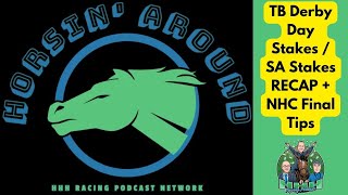 Ep 12 Horsin Around Tampa Bay  Santa Anita Stakes Recap NHC Final Tips [upl. by Eiramllij]