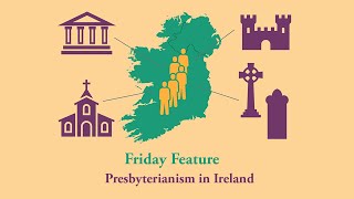 Friday Feature  Presbyterian Ancestors in Ireland [upl. by Ailahk]