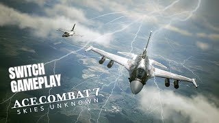 Ace Combat 7 Skies Unknown  Nintendo Switch Gameplay [upl. by Greenes]