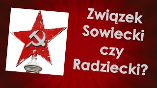 Związek Sowiecki czy Radziecki [upl. by Mair14]