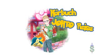 Pokemon Hörbuch  Meine Johto Reise [upl. by Mather]